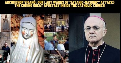 ARCHBISHOP VIGANÒ: OUR LADY WARNED OF ‘GREAT APOSTASY’ INSIDE CHURCH (SATANIC-MASONIC ATTACK)