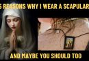5 REASONS WHY I WEAR A BROWN SCAPULAR –  “You will not suffer from the eternal fire”